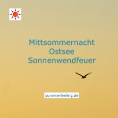 Mittsommernacht Ostsee Sonnenwendfeuer ©summerfeeling.de
