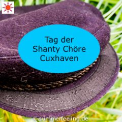 Tag der Shanty Chöre Cuxhaven