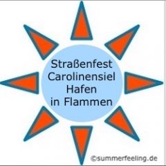 Straßenfest Carolinensiel Hafen in Flammen