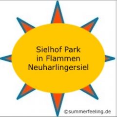 Sielhof Park in Flammen Neuharlingersiel